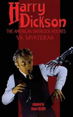 Harry Dickson, the American Sherlock Holmes, vs. Mysteras (Dickson Harry)