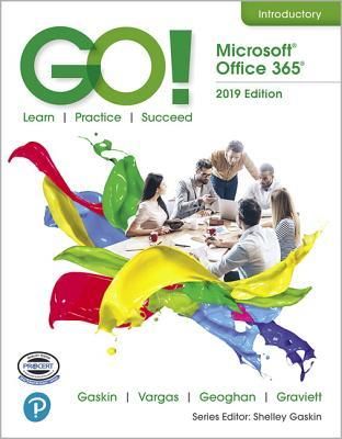 GO! with Office 2019 Volume 1 (Gaskin Shelley)