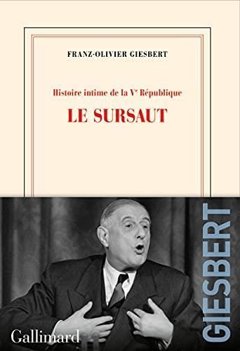 Histoire Intime De La Ve R Publique Le Sursaut Franz Olivier Giesbert Literatura