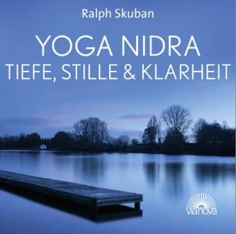 Yoga Nidra - Tiefe, Stille &amp; Klarheit, 1 Audio-CD Skuban, Ralph