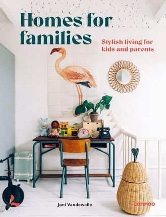 Homes for families - Stylish Living for Kids and Parents