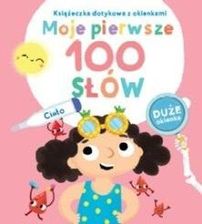 Zdjęcie Moje pierwsze 100 słów. Ciało praca zbiorowa - Kraśnik