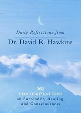 Zdjęcie Daily Reflections from Dr. David R. Hawkins David R. Hawkins - Wrocław