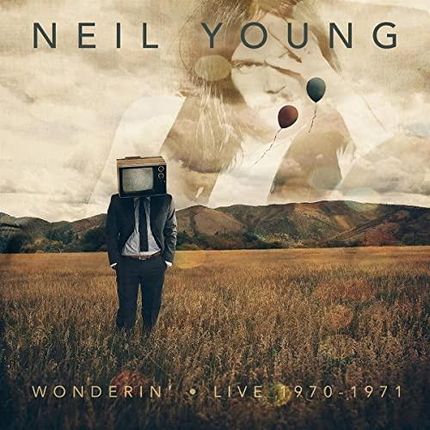 Neil Young: Wonderin - Live 1970-1971 [CD]