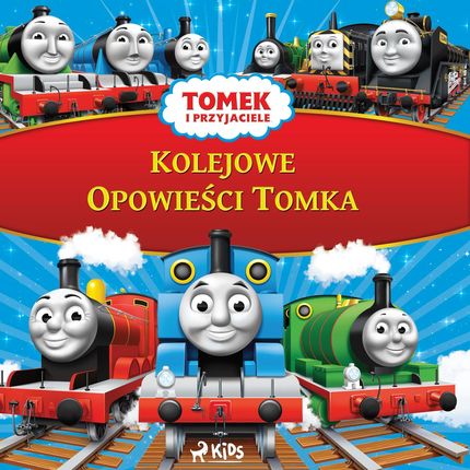 Tomek i przyjaciele - Kolejowe Opowieści Tomka (Audiobook)