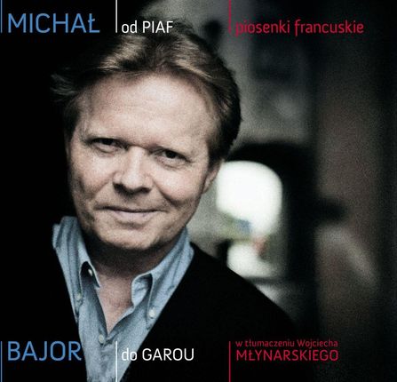 Michał Bajor - Od Piaf do Garou (CD)