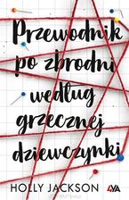 Zdjęcie Przewodnik po zbrodni według grzecznej dziewczynki - Bełchatów