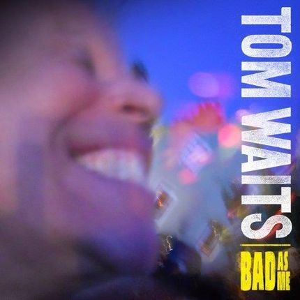 Tom Waits - Bad As Me (CD)