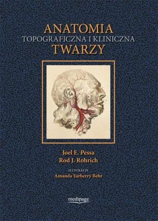 Wydawnictwo Medipage Anatomia Topograficzna I Kliniczna Twarzy. Pessa