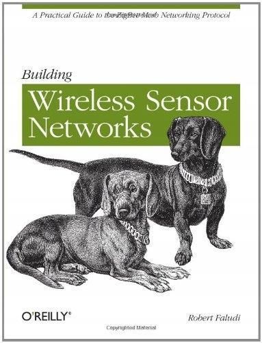 O'Reilly Building Wireless Sensor Networks (978-0-596-80773-3) - zdjęcie 1 O'Reilly Building Wireless Sensor Networks (978-0-596-80773-3)