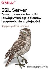 Sql Server - Zaawansowane Techniki Rozwiązywania Problemów I Poprawiania Wydajności