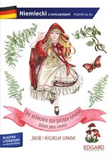 Zdjęcie Baśnie Braci Grimm. Die Märchen der Brüder Grimm. Adaptacja klasyki z ćwiczeniami do nauki języka niemieckiego - Wojkowice