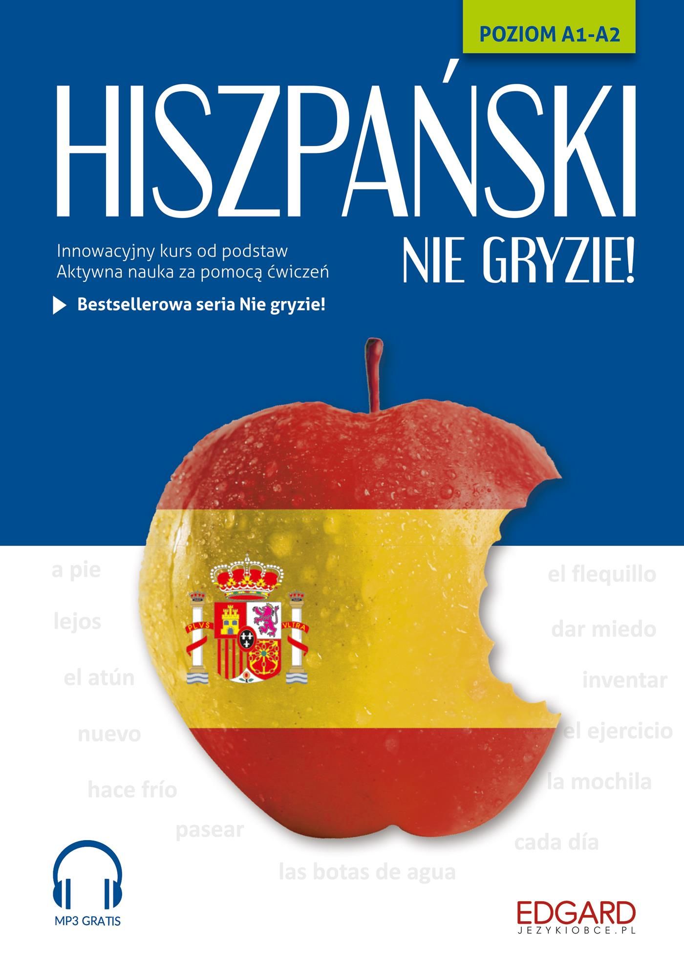 Nauka Hiszpańskiego Hiszpański Nie Gryzie Poziom A1 A2 Ceny I Opinie Ceneopl 1307