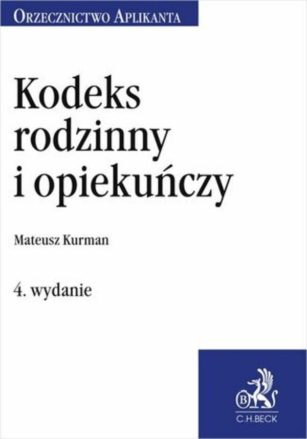 Kodeks Rodzinny I Opieku czy Orzecznictwo Aplikanta Wydanie 4 Ceny 