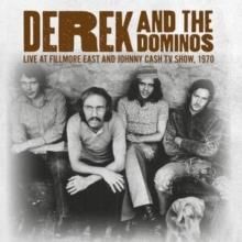 Derek & The Dominos - Live at Fillmore East and Johnny Cash TV Show, 1970 (Winyl)