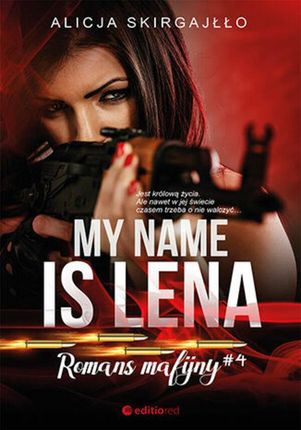 My name is Lena. Romans mafijny (E-book)
