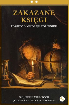 Zakazane księgi. Powieść o Mikołaju Koperniku (e-book)
