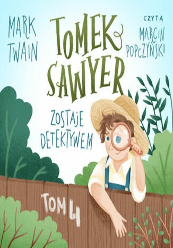 Test Z Lektury Tomek Sawyer Tomek Sawyer zostaje detektywem (Audiobook) - Ceny i opinie - Ceneo.pl