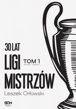 Zdjęcie 30 lat Ligi Mistrzów T.1 - Racibórz