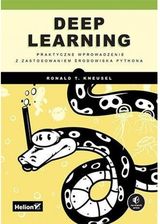 Deep Learning. Praktyczne wprowadzenie...  >> Twoje zadowolenie jest dla nas priorytetem <<