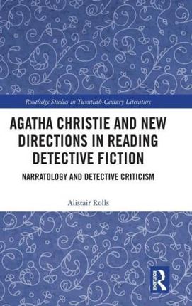 Agatha Christie and New Directions in Reading Detective Fiction