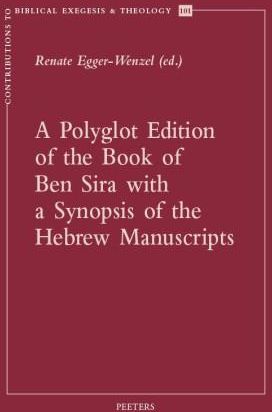 A Polyglot Edition Of The Book Of Ben Sira With A Synopsis Of The ...