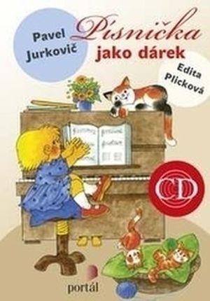 Písnička jako dárek + CD Jurkovič, Pavel