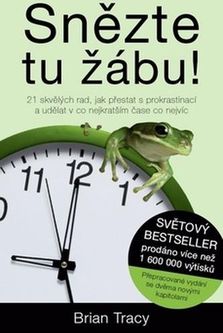 Snězte tu žábu! Brian Tracy