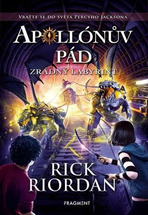 Apollónův pád - Zrádný labyrint Rick Riordan