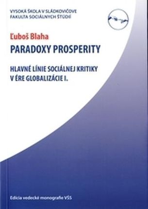 Paradoxy prosperity Blaha, Ľuboš