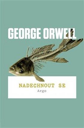 Nadechnout se George Orwell