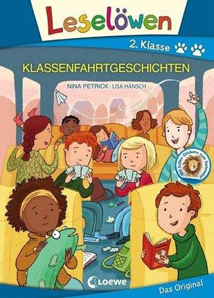 Leselöwen 2. Klasse - Klassenfahrtgeschichten Petrick, Nina