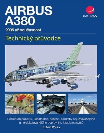 Airbus A380 - 2005 až současnost Wicks, Robert