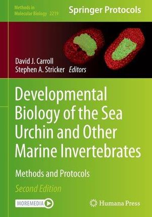 Developmental Biology of the Sea Urchin and Other Marine Invertebrates Stricker, Stephen A.