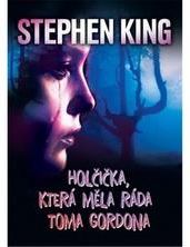 Holčička, která měla ráda Toma Gordona Stephen King