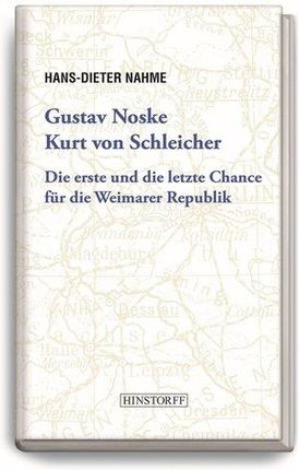 Gustav Noske, Kurt von Schleicher Nahme, Hans-Dieter