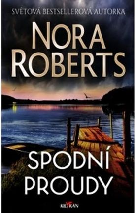 Spodní proudy Nora Roberts