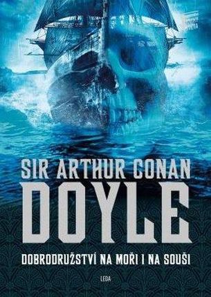Dobrodružství na moři i na souši Arthur Conan Doyle