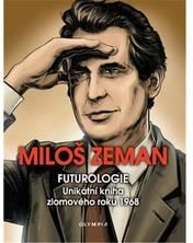 Futurologie - Unikátní kniha zlomového roku 1968 Miloš Zeman