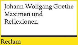 Maximen und Reflexionen Goethe Johann Wolfgang