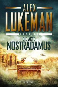 DIE AKTE NOSTRADAMUS (Project 6) Lukeman, Alex