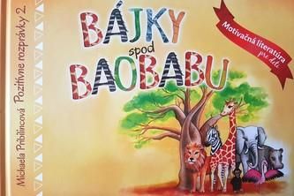 Bájky spod baobabu - Pozitívne rozprávky 2  Michaela Pribilincová