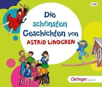 Die schönsten Geschichten von Astrid Lindgren Astrid Lindgren