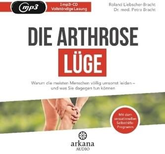 Die Arthrose-Lüge, 1 MP3-CD Liebscher-Bracht, Roland