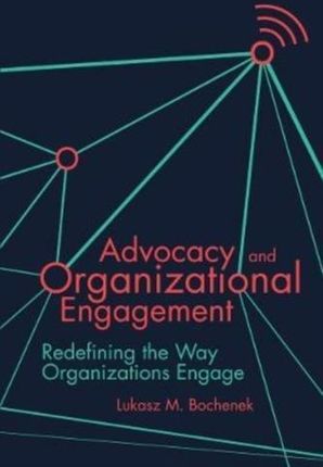 Advocacy and Organizational Engagement Bochenek, Lukasz M.