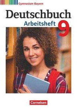 Deutschbuch Gymnasium 9. Jahrgangsstufe. Arbeitsheft mit Lösungen. Bayern Flexeder-Asen, Katrin