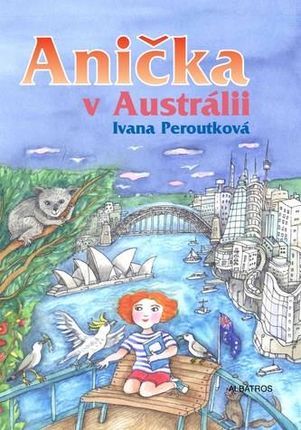 Anička v Austrálii Ivana Peroutková