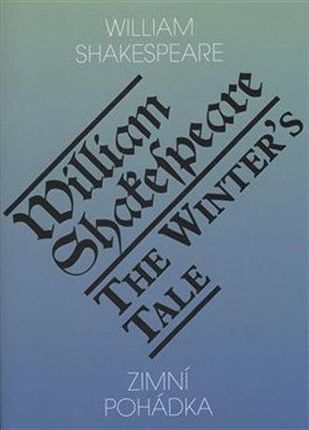 Zimní pohádka / The Winter's Tale Shakespeare William