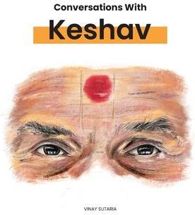 Conversations with Keshav (Sutaria Vinay)