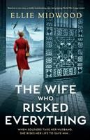 The Wife Who Risked Everything 